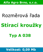 rozměrová řada - Stírací kroužky - typ A038 rozměrová řada - Stírací kroužky - typ A038